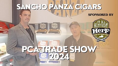 PCA 2024: Sancho Panza Cigars