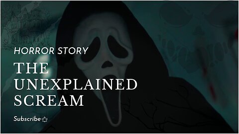 The Unexplained Scream: A True Horror Story That Will Haunt Your Reality! 😱🌙