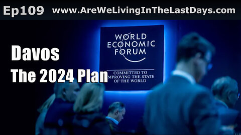 Closed Caption Episode 109: Davos, The 2024 Plan