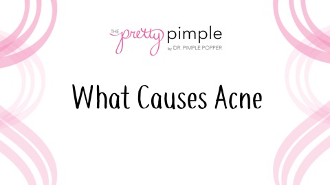 All About Acne: What Causes Acne?