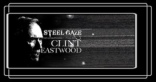 ~ " Clint Eastwood ... Steel Gaze " - (2010) —Full Documentary— * "Go ahead, make my day"...