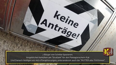 2 Bürger von Schilda Spazieren: "Passagierschein A38 - Strafamt" & "Mutter aller Petitionen"