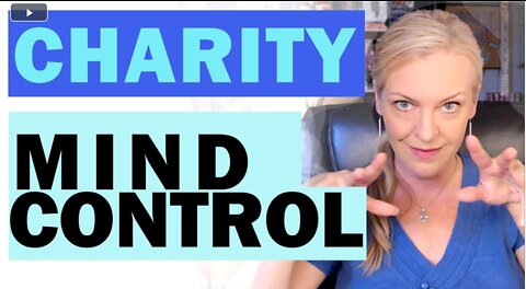 Charities and Mind Control