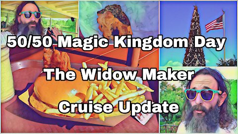The Widow Maker | MSC Cruise Update | Magic Kingdom | Ferry...not so Great