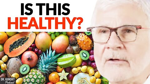 What Happens If You EAT FRUIT EVERYDAY For 30 Days? | Dr. Steven Gundry