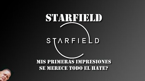 Starfield: Mis primeras impresiones, Juego malo? o hate de los sony fanboys?