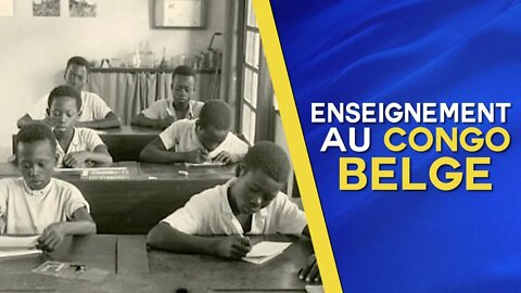 Ce qu'était l'enseignement au Congo - Documentaire sur Le Congo Belge