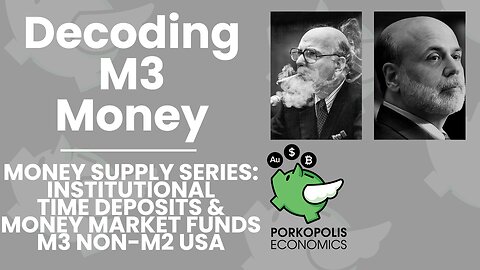 PE26: Decoding M3 - Institutional money supply USA (VI)