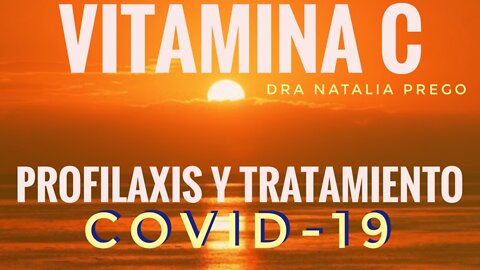 VITAMINA C PROFILAXIS Y TRATAMIENTO COVID