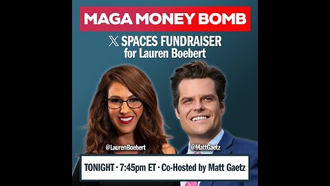 MAGA Money Bomb 💣 for Lauren Boebert with MattGaetz & More!