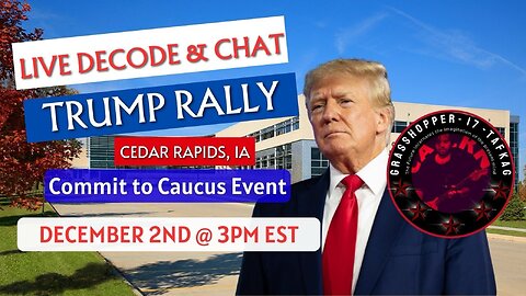 Grasshopper Live Decode Show - Trump Iowa Caucus 12-02-2023