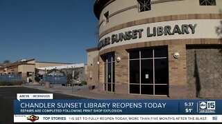Chandler Sunset Library reopens following massive explosion