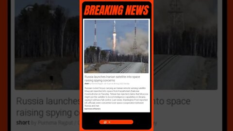 Current Events: Russia launches Iranian satellite into space raising spying concerns #shorts #news