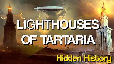 Lighthouses of Tartaria | Old World Beacons