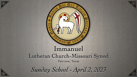 Sunday School - April 2, 2023