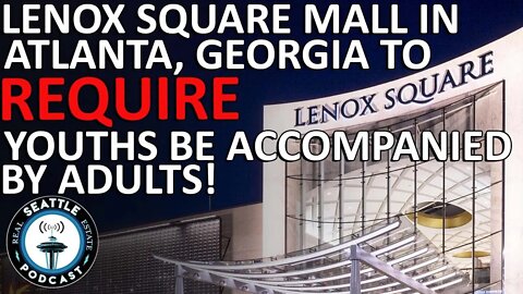Lenox Square in Buckhead to Require Youths be Accompanied by Adults