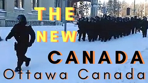The New Canada See the latest inside Ottawa Freedom Convoy 2022