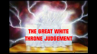 THE GREAT WHITE THRONE JUDGEMENT
