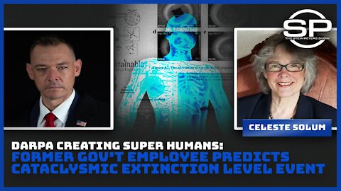 Darpa Creating Super Humans: Former Gov't Employee Predicts Cataclysmic Extinction Level Event