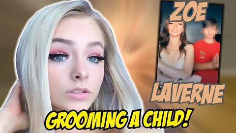 Zoe Laverne Has Hit a NEW LOW (female CHILD GROOMER)