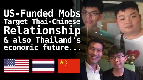 Why US-Funded Mobs Are Attacking Thai-Chinese Relations