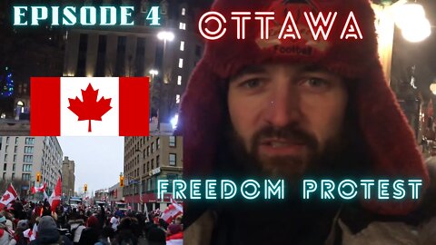 OTTAWA FREEDOM PROTEST EPISODE 4 - Extended Footage & Analysis .