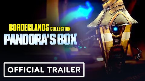 Borderlands Collection: Pandora's Box - Official Launch Trailer