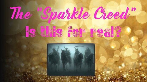 The "Sparkle Creed"