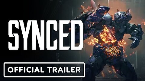 Synced - Official Release Window Announcement Trailer