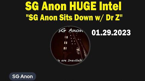 SG Anon HUGE Intel: "SG Anon Important Update, January 29, 2024"
