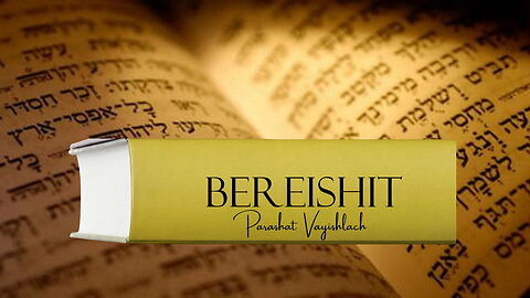 Unlocking the Torah Text - Bereishit Parashat Vayishlach