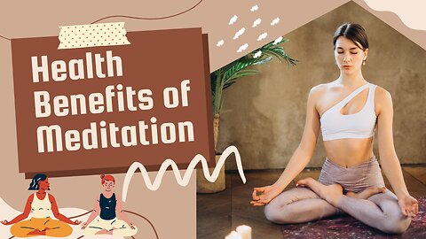 Health benefits of meditation