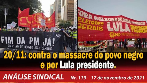 20/11: contra o massacre do povo negro e por Lula presidente - Análise Sindical nº 119 - 17/11/21