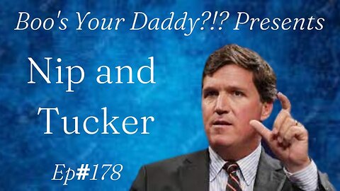 Ep178 - Nip and Tucker (Full Episode)
