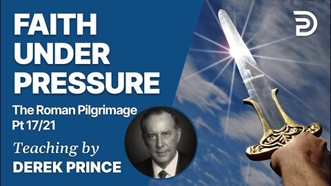 The Roman Pilgrimage Volume 4, Part 1 (Romans 12:1 - 12:21) - Walking Out Your Faith Under Pressure