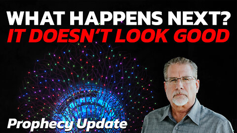 What Happens Next? It Doesn't Look Good... | Prophecy Update with Tom Hughes