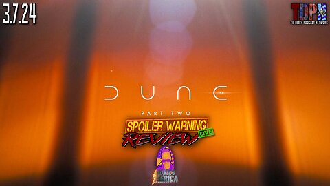 Dune: Part Two (2024) 🚨SPOILER WARNING🚨Review LIVE | Movies Merica | 3.7.24