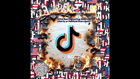 Constitutionalists For Liberty Analyze: The Constitutional Dangers of Banning TikTok #GoRightNews