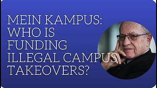 Mein Kampus: who is funding illegal campus takeovers?