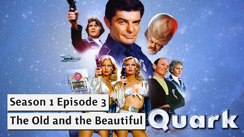 Quark S01E03 The Old and the Beautiful