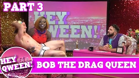 Bob the Drag Queen LOOK AT HUH Pt 3 on Hey Qween with Jonny McGovern