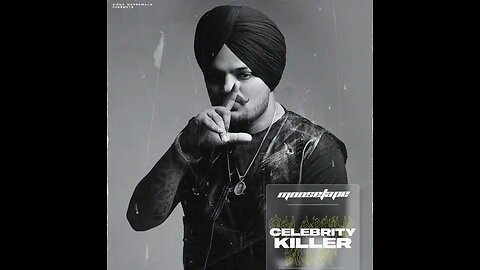 Celebrity Killer (Full Video) Sidhu Moose Wala