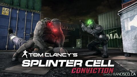 Splinter Cell Conviction Aggressive Stealth - San Francisco, CA (Realistic, No Mark and Execute)