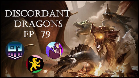 Discordant Dragons 79 w the AP squad