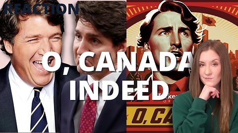 'O, Canada!' - Tucker Carlson Originals Trailer: REACTION | Nat