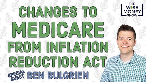 Changes to Medicare From Inflation Reduction Act