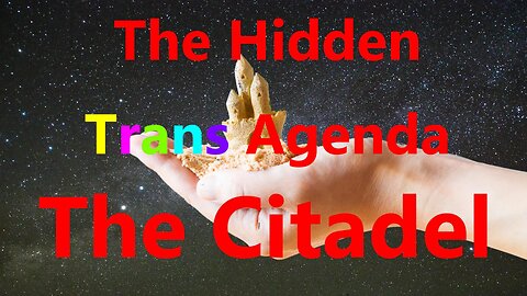 The Hidden Trans Agenda