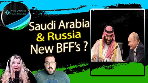 Ep#199 OPEC cuts oil production while Saudi Arabia sides with Russia | We're Offended You're Offended Podcast