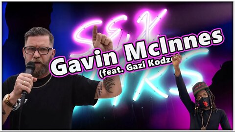 Sex Wars 050: Gavin McInnes (feat. Gazi Kodzo)