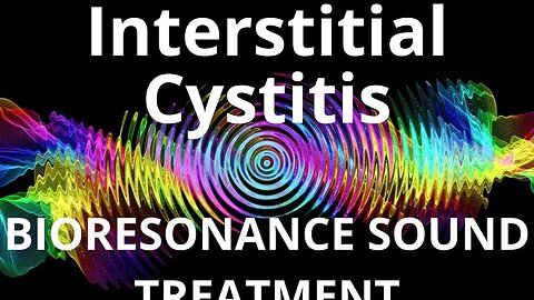 Interstitial Cystitis_Sound therapy session_Sounds of nature